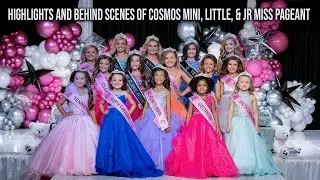 Highlights and Behind Scenes of Cosmos Mini, Little, & Jr Miss Pageant