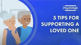 5 Tips for Supporting a Loved One