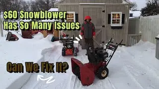 $60 Snowblower Has So Many Issues! Can We Fix It?