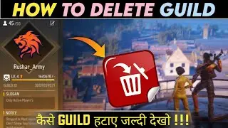 HOW TO DELETE GUILD IN FREE FIRE || GUILD कैसे DELETE करे - Garena Free Fire