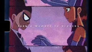 normal the kid - take a moment to breathe (sped up)