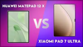 Huawei MatePad 12 X vs Xiaomi Pad 7 Ultra Comparison