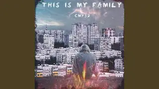 This Is My Family (Prod. Nadoelobeats)