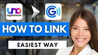 Как подключить Uno Digital Bank к GCash 🔗 | Простое руководство (2025)