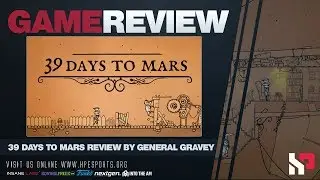 HP Game Review | 39 Days To Mars by  General Gravey #39DaysToMars