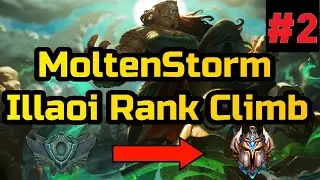 Moltenstorm Illaoi unranked to Challenger Climb Season 10 Day 2