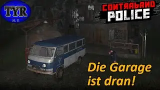 Bald gibt es Zuwachs im Fuhrpark! 👀🚛 | Contraband Police | #037 | deutsch | Tyr