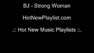 BJ -  Strong Woman
