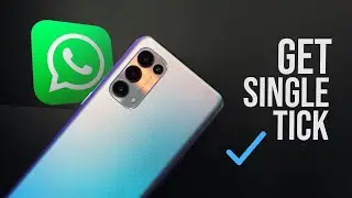 How to Get Single Tick in WhatsApp Even when Online in Android (explained)