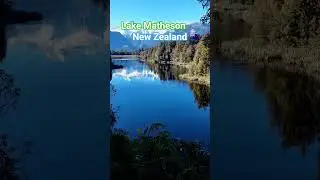 beautiful New Zealand #newzealand #lake #lakematheson #lakeview #lovemountains ##lovenature #travel