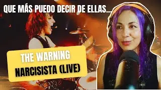 Reacciono a The Warning - Narcisista (Live)