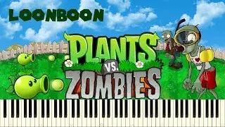 ♪ Plants vs. Zombies: Loonboon - Piano Tutorial