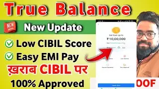 True Balance Loan App Update 2026 | True Balance app se loan kaise  le 2026 | True Balance App 2026