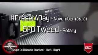 #PresetADay - 5F8 Tweed Rotary - AXE FX II / AX8 (November 2016 - Day 8)