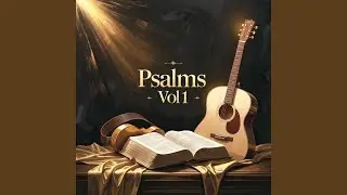 Psalm 23 - the Lord Is My Shepherd