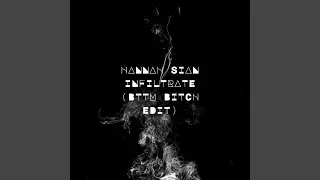 Infiltrate (BTTM Bitch Edit)