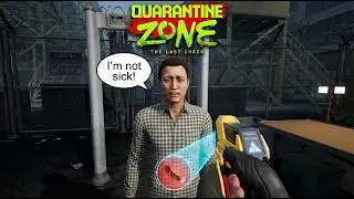 They Put Me In Charge of a QUARANTINE ZONE&hellip; | Quarantine Zone: The Last Check