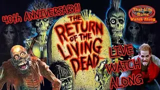 That Live Movie Watch Along #132: The Return of The Living Dead (1985) 40th Anniversary Celebration!