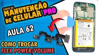 Aula 62 - Como trocar o flex Power / Volume de qualquer celular