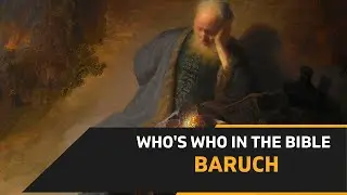 #BARUCH - Ep 70 - Who&rsquo;s Who in the Bible - Fr. Peter B., C.Ss.R.