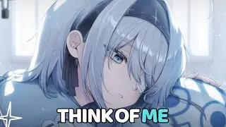 NightCore - Think Of Me (Lyrics)