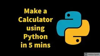 Make a Basic CALCULATOR using Python in minutes