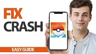 How To Fix Pokemon GO Crash Problem | Final Solution