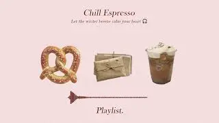Playlist 🌸 Gentle Thoughts ☕✨ Soft Lofi Vibes