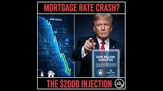 THE MORTGAGE INJECTION: Trump Orders $200B Bond Buy to Force Rates Down