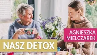 Wiosenny detox - GREEN CANOE 2K - Nasz dom i otoczenie
