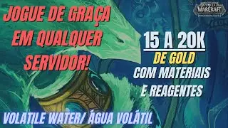 FA&Ccedil;A MUITO GOLD COM &Aacute;GUA VOL&Aacute;TIL - Volatile Water - Guia de Farm de Gold - World Of Warcraft
