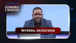 Assista na íntegra o Economia e Negócios 03/02/2026