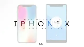 Easiest Way To Get iPhone X Notch On Any Android Device