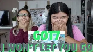 GOT7 'I WON'T LET YOU GO' MV REACTION!!!