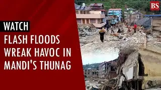 Himachal flood news: Flash floods wreak havoc in Mandi's Thunag, region covered in debris