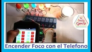 ✅ Encender Focos con el Tel&eacute;fono ( Casa Dom&oacute;tica )