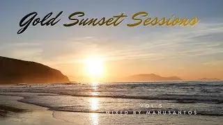 Deep House and Soulfull mix 2025 December. Gold Sunset Sesions Vol. 5 by Manusantos.