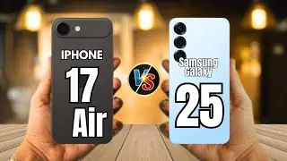 iPhone 17 Air VS Samsung Galaxy S25