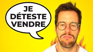 Comment vendre PLUS quand on n'aime PAS vendre?