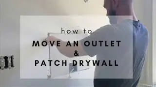 How to Move an Outlet and Patch Drywall