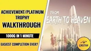 From Earth to Heaven - Achievement / Trophy Walkthrough (1000G IN 1 MINUTE)