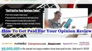 How To Get Paid For Your Opinion Review - Scam or Legit?