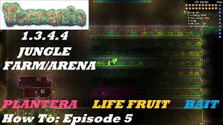 Terraria 1.3.4.4 HOW TO | Build a HOME Jungle Farm | Plantera, Life Fruits, Bait + MORE | Episode 5