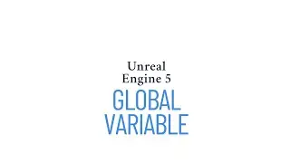 Unreal Engine 5 #4 Global Variable Kullanımı #unrealengine5