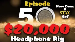 Эпизод 50: Оборудование за 20 000 долларов. Как оно работает по системе STAX?--------------------...