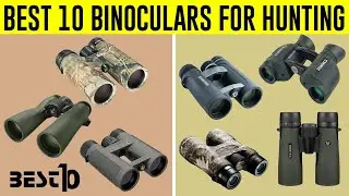 Top 10 Binoculars for Hunting in 2023 | Best Binoculars for Hunting in 2023