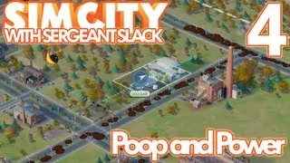 SimCity 4 - Poop and Power with Sergeant Slack