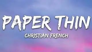 Christian French - paper thin (Lyrics)
