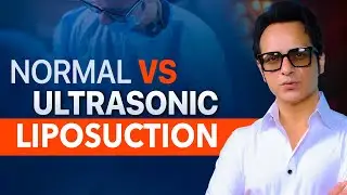 Normal vs Ultrasonic Liposuction | Best Fat Removal in Punjab