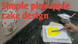 Simple Pineapple Cake Design 🎂||Square Shape Cake ||🍍 Cake Recipe||easy pineapple 🎂 decoration💡